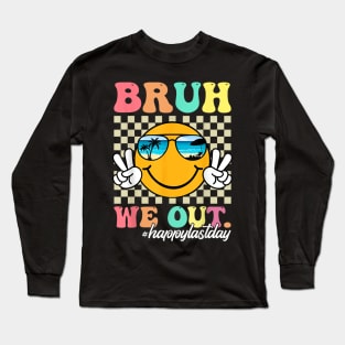 bruh we out teachers IIV Long Sleeve T-Shirt